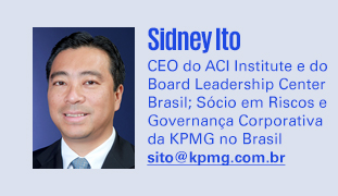 Sidney Ito
CEO do ACI Institute e do Board Leadership Center Brasil; Sócio em Riscos e Governança Corporativa da KPMG no Brasil