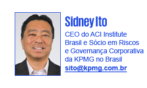 Sidney Ito
CEO do ACI Institute Brasil e Sócio em Riscos e Governança Corporativa da KPMG no Brasil