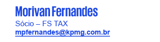 Morivan Fernandes - S&oacute;cio &ndash; Tax FS